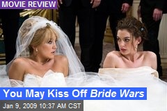 You May Kiss Off Bride Wars