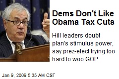 Dems Don't Like Obama Tax Cuts