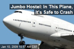 Jumbo Hostel: In This Plane, It's Safe to Crash