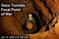 Gaza Tunnels Focal Point of War