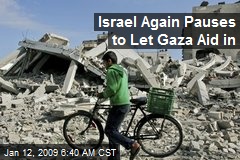 Israel Again Pauses to Let Gaza Aid in