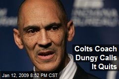 Colts Coach Dungy Calls It Quits