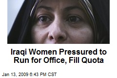 Iraqi Women Pressured to Run for Office, Fill Quota
