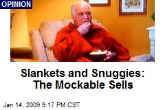 Slankets and Snuggies: The Mockable Sells