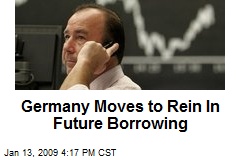 Germany Moves to Rein In Future Borrowing
