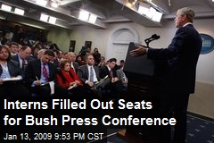 Interns Filled Out Seats for Bush Press Conference
