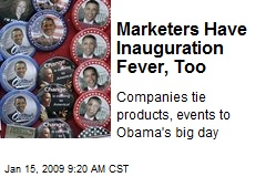 Marketers Have Inauguration Fever, Too