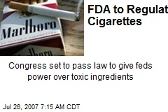 FDA to Regulate Cigarettes