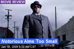 Notorious Aims Too Small