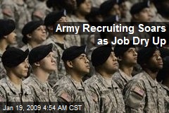 Army Recruiting Soars as Job Dry Up