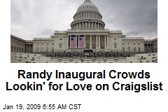 Randy Inaugural Crowds Lookin' for Love on Craigslist