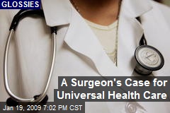 A Surgeon's Case for Universal Health Care