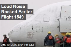 Loud Noise Rocked Earlier Flight 1549