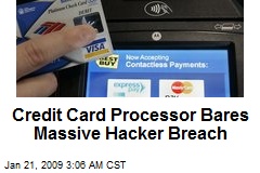 Credit Card Processor Bares Massive Hacker Breach