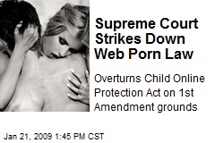 Supreme Court Strikes Down Web Porn Law
