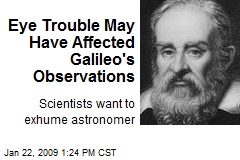 Eye Trouble May Have Affected Galileo's Observations