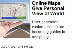 Online Maps Give Personal View of World