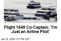 Flight 1549 Co-Captain: 'I'm Just an Airline Pilot'