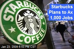 Starbucks Plans to Ax 1,000 Jobs