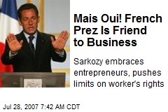 Mais Oui! French Prez Is Friend to Business