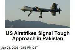 US Airstrikes Signal Tough Approach in Pakistan