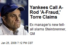 Yankees Call A-Rod 'A-Fraud,' Torre Claims
