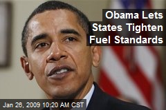 Obama Lets States Tighten Fuel Standards
