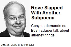 Rove Slapped With Another Subpoena