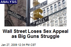 Wall Street Loses Sex Appeal as Big Guns Struggle