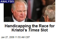 Handicapping the Race for Kristol's Times Slot