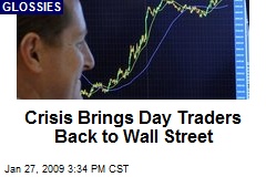Crisis Brings Day Traders Back to Wall Street