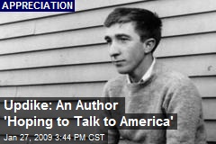Updike: An Author 'Hoping to Talk to America'
