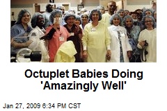Octuplet Babies Doing 'Amazingly Well'