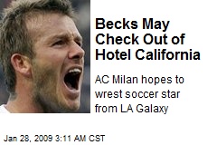 Becks May Check Out of Hotel California