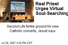 Real Priest Urges Virtual Soul-Searching