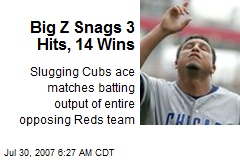 Big Z Snags 3 Hits, 14 Wins