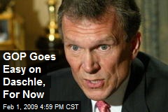 GOP Goes Easy on Daschle, For Now