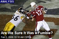 Are We Sure It Was a Fumble?