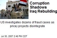 Corruption Shadows Iraq Rebuilding