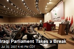 Iraqi Parliament Takes a Break