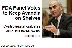 FDA Panel Votes to Keep Avandia on Shelves