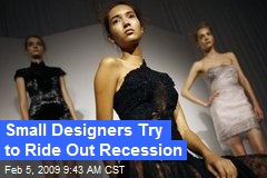 Small Designers Try to Ride Out Recession