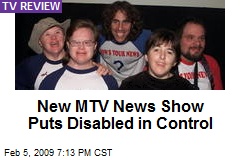 New MTV News Show Puts Disabled in Control