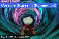 Coraline Scares in Stunning 3-D