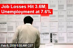 Job Losses Hit 3.6M; Unemployment at 7.6%