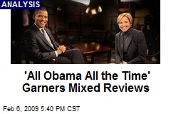 'All Obama All the Time' Garners Mixed Reviews