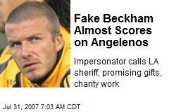 Fake Beckham Almost Scores on Angelenos