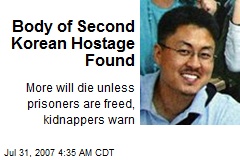 Body of Second Korean Hostage Found