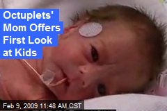 Octuplets' Mom Offers First Look at Kids