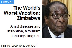 The World's Worst Vacation: Zimbabwe